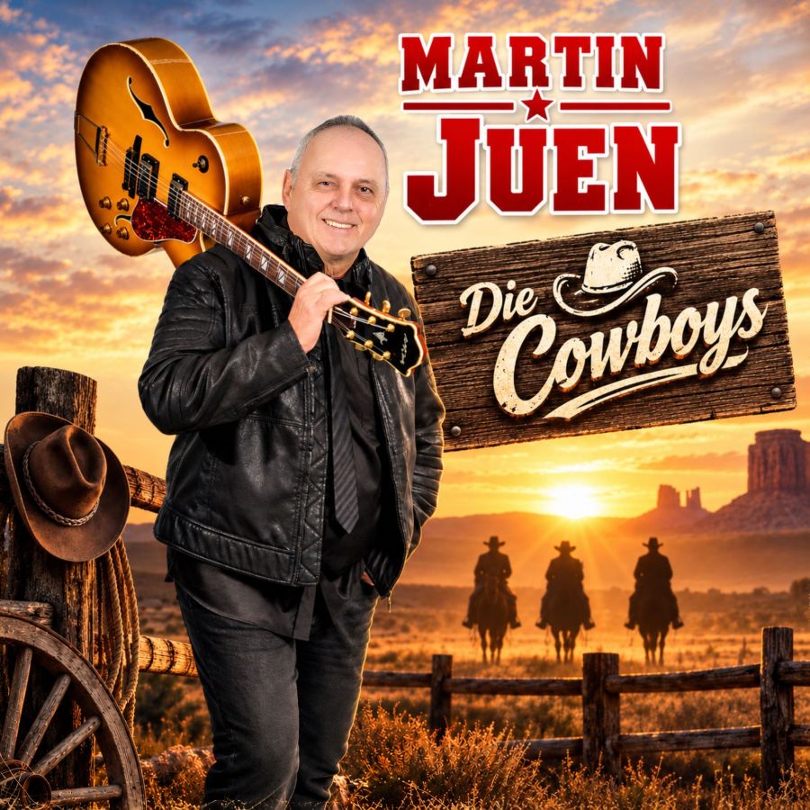 Martin Juen - Die Cowboys