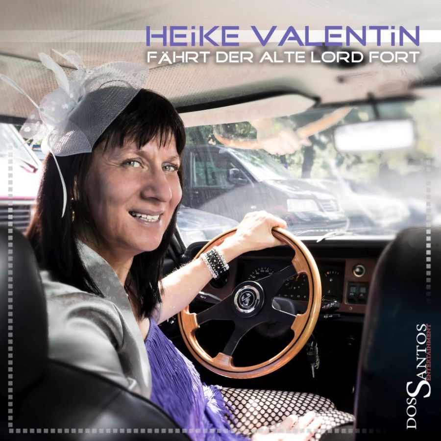 Heike Valentin - Fährt Der Alte Lord Fort