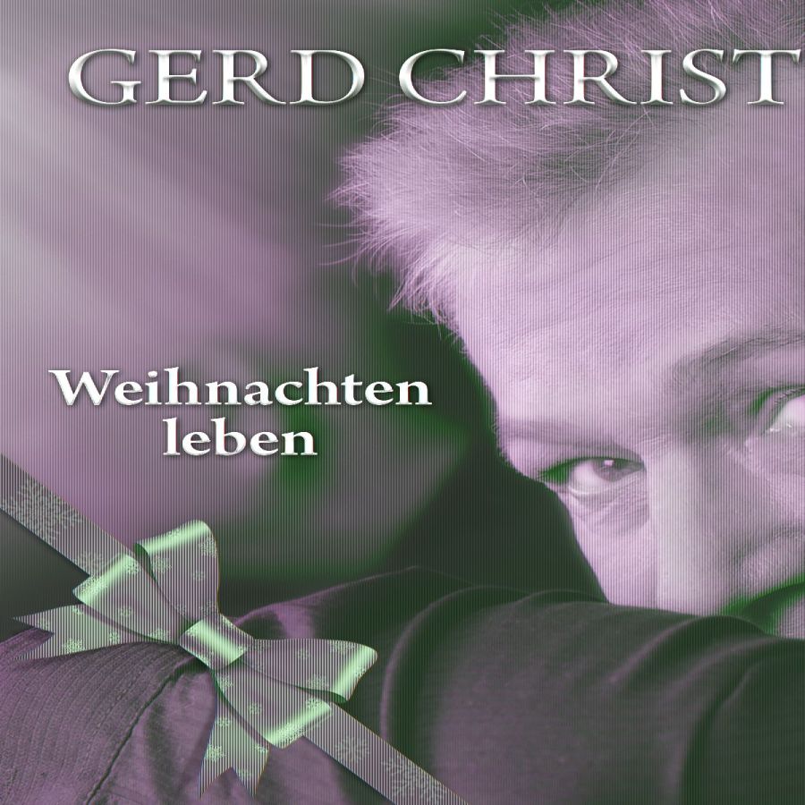 Gerd Christian - Weihnachten leben