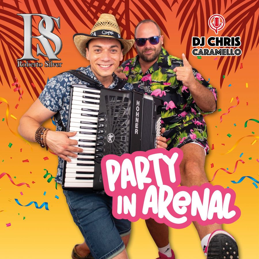 Roberto Silver & DJ Chris Caramello – Party in Arenal