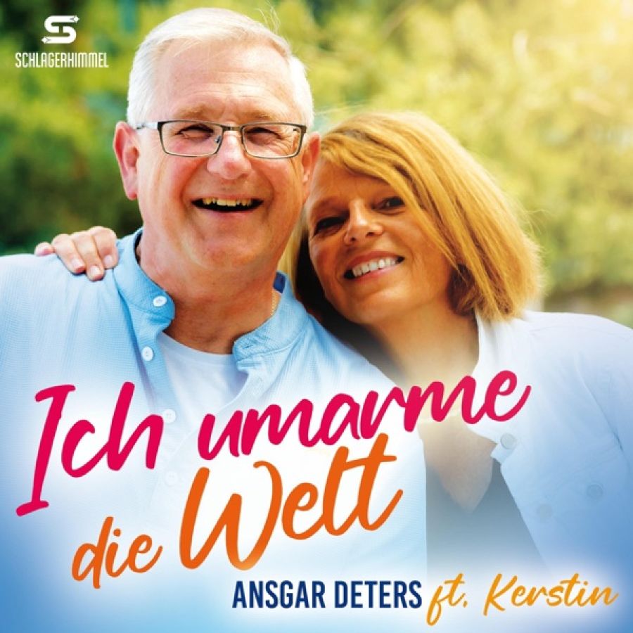Ansgar Deters feat. Kerstin – Ich Umarme Die Welt