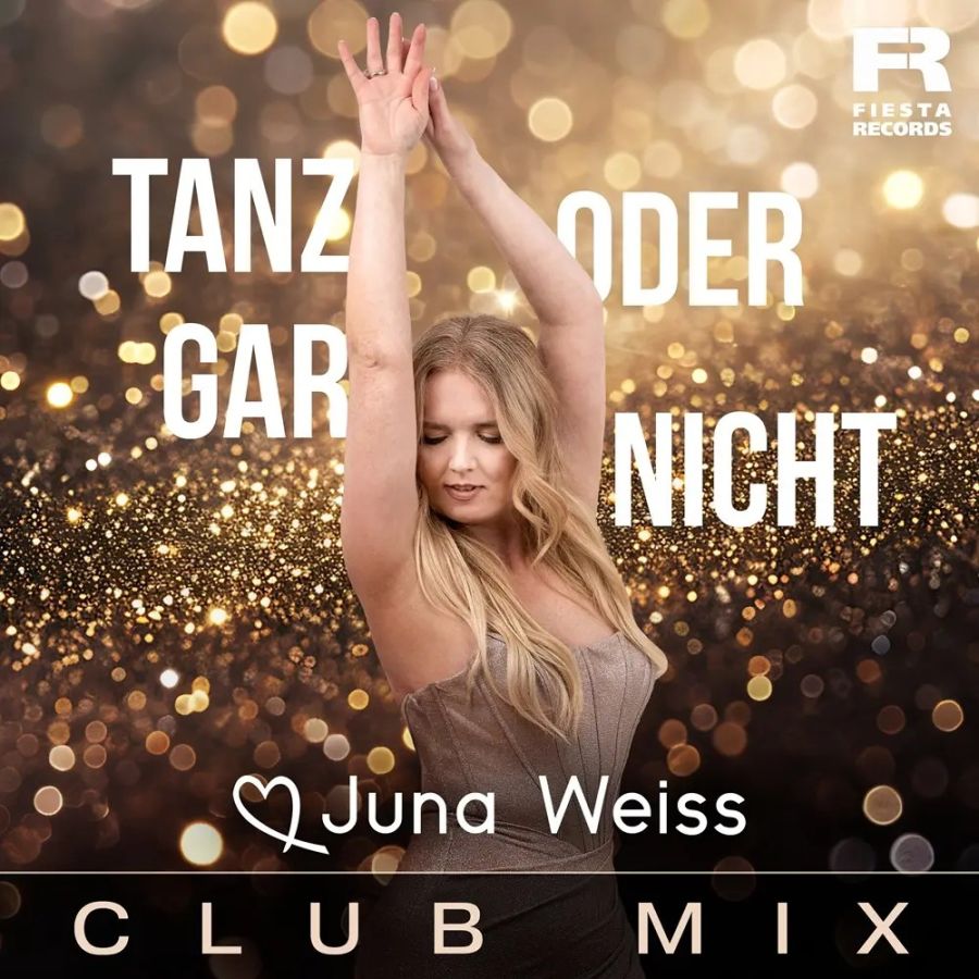 Juna Weiss – Tanz Oder Gar Nicht (Club Mix)