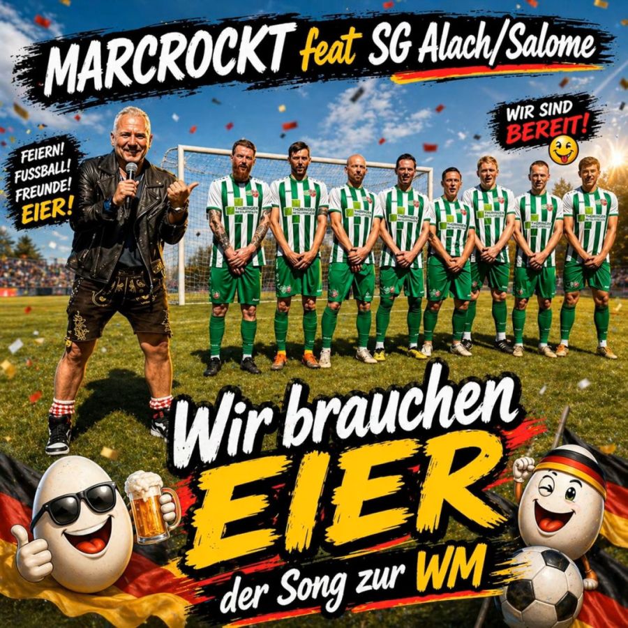 Marcrockt feat. SG Alach-Salome - Wir brauchen Eier