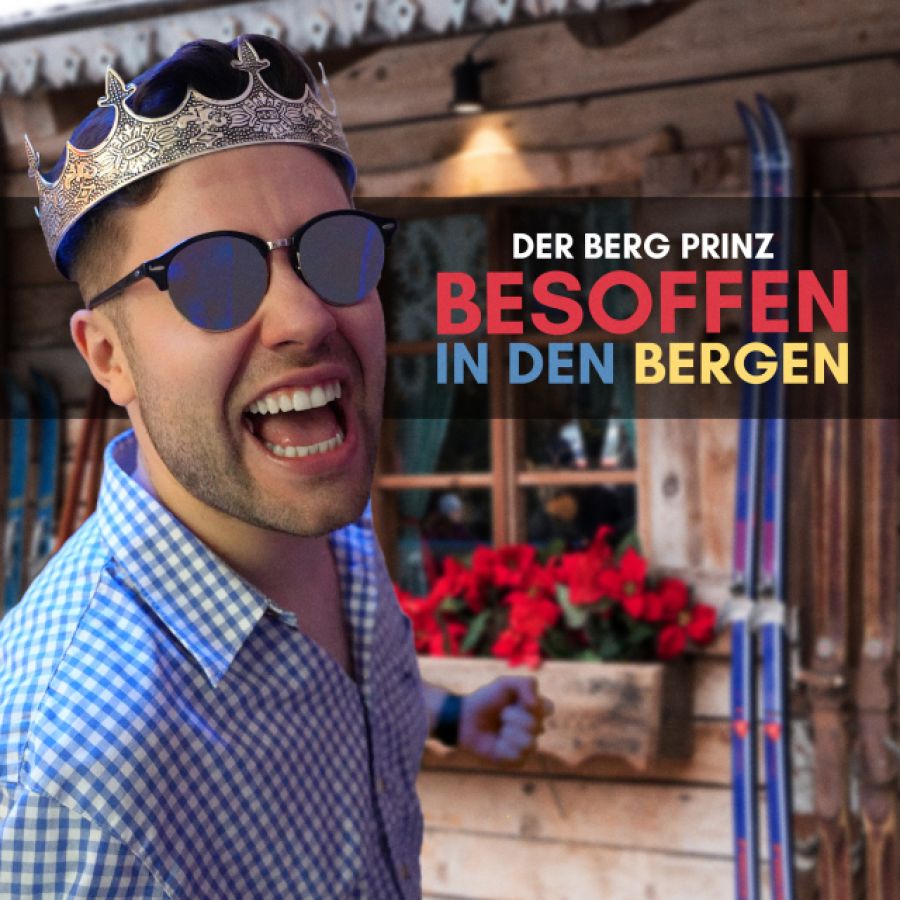 Der Berg Prinz - Besoffen in den Bergen