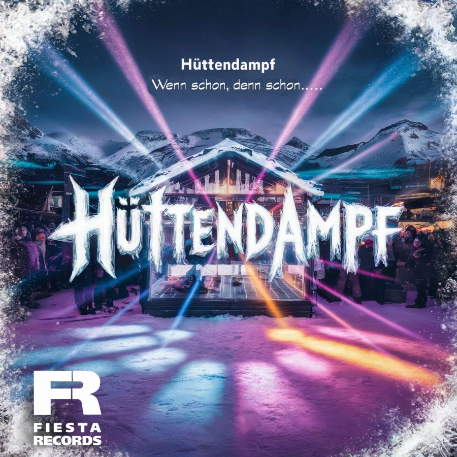 Hüttendampf - Wenn schon, denn schon