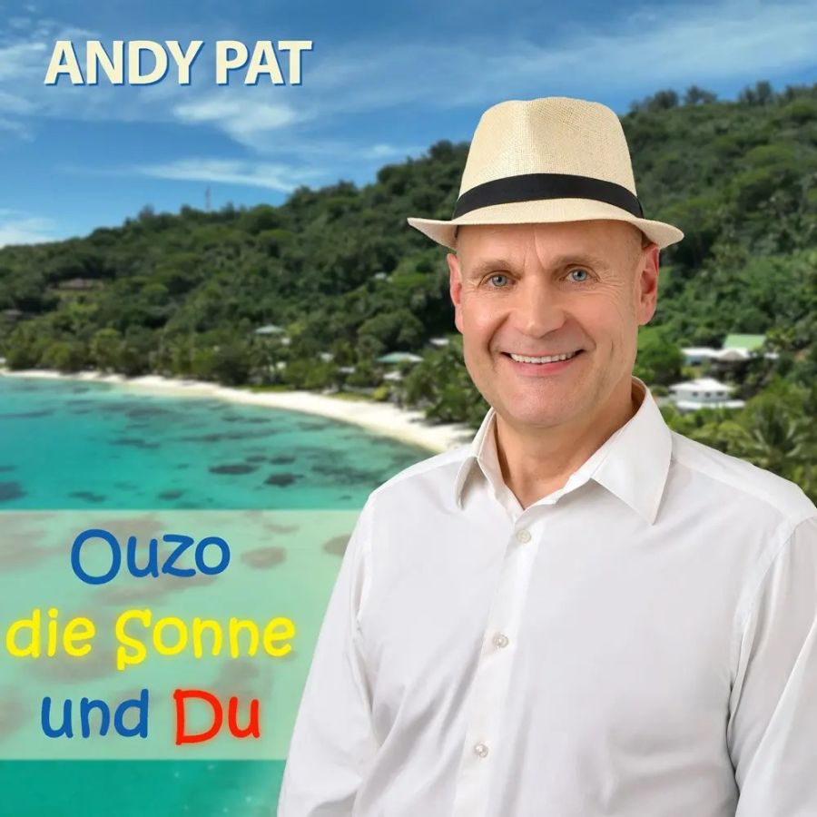 Andy Pat – Ouzo Die Sonne Und Du