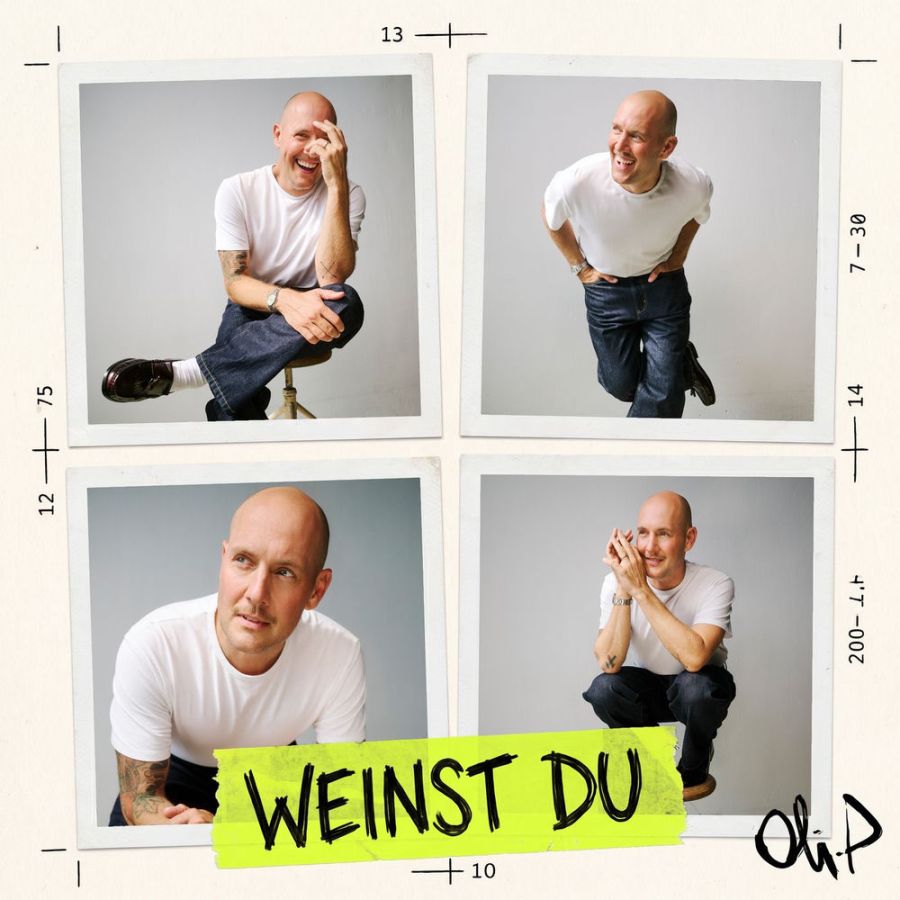 Oli. P – Weinst Du