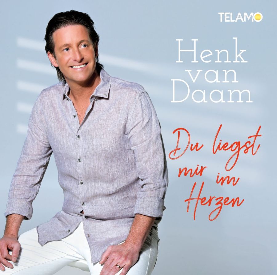 Henk van Daam - Du liegst mir im Herzen das neue Album von