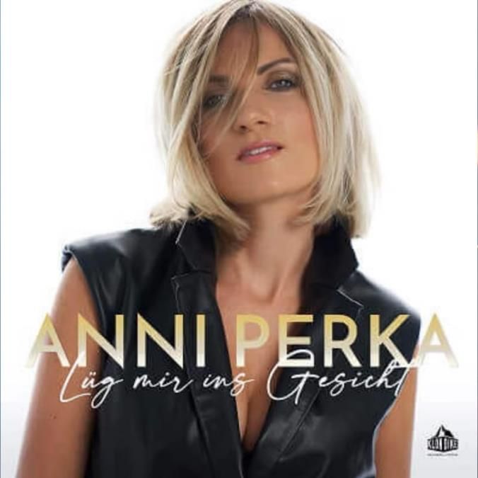 Anni Perka - Lüg mir ins Gesicht