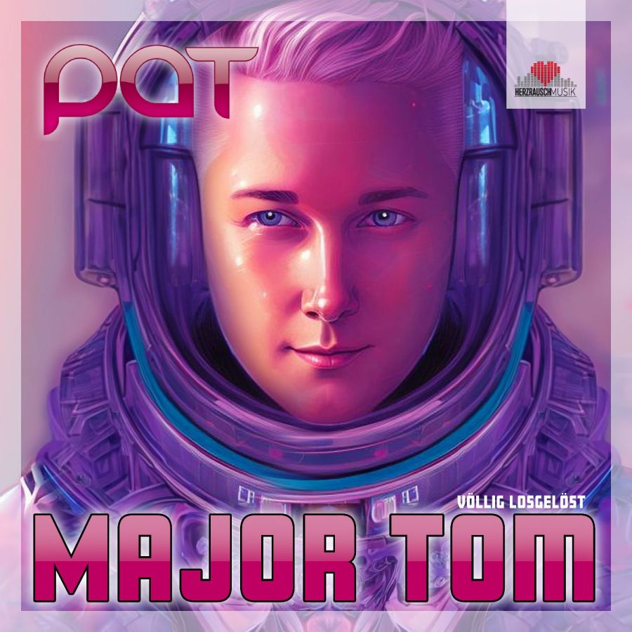 PAT - Major Tom (Völlig losgelöst)