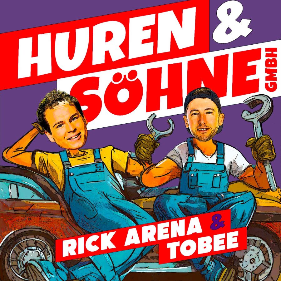 Rick Arena & Tobee - Huren & Söhne GmbH