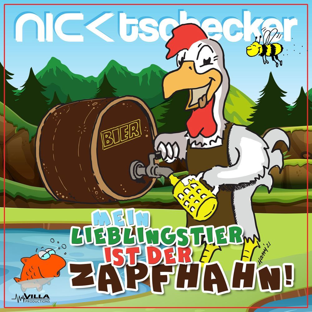 Nick Tschecker - Mein Lieblingstier Ist Der Zapfhahn