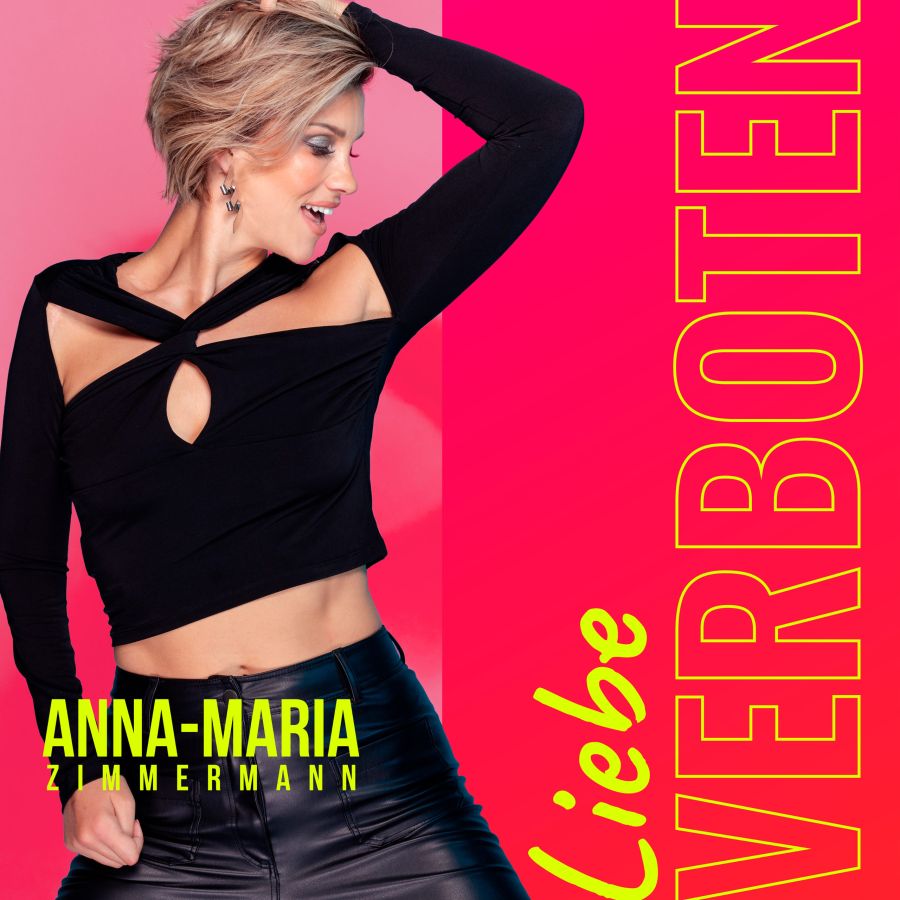 Anna-Maria Zimmermann - Liebe verboten (Uh la la la)