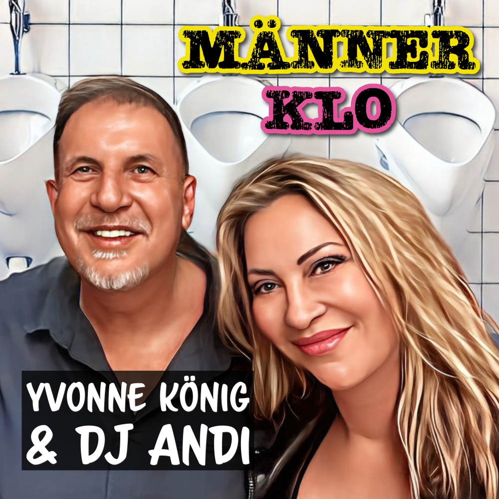 Yvonne König & DJ Andi - Männerklo