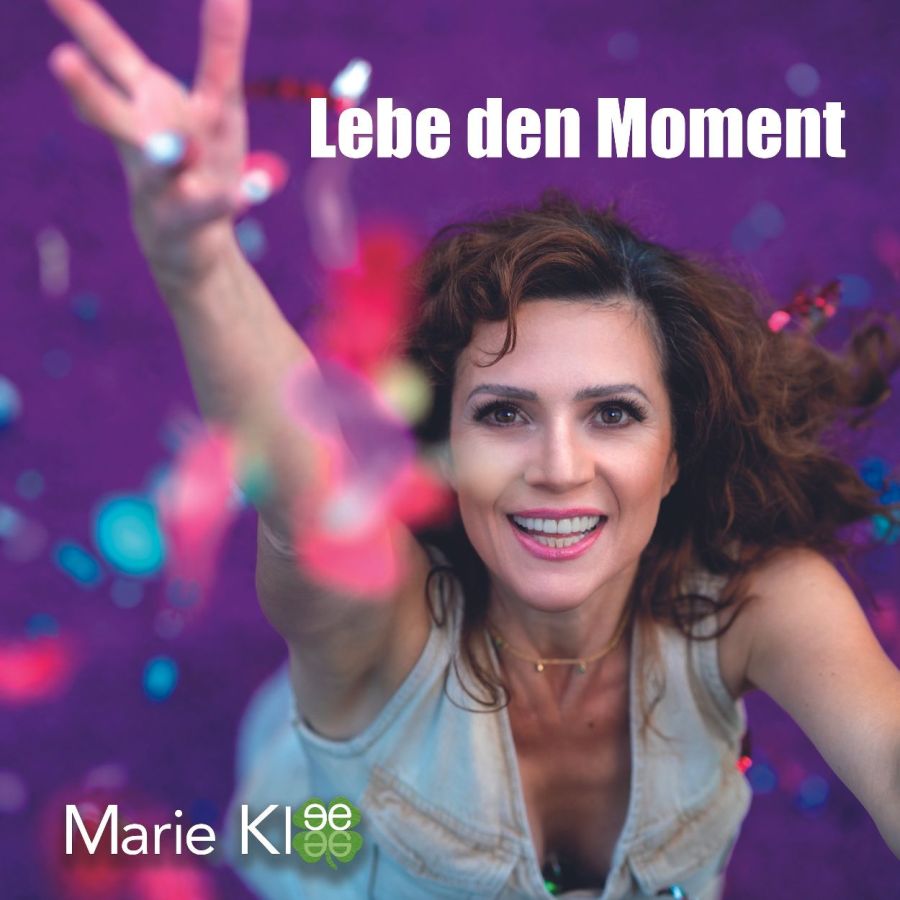 Marie Klee - Lebe den Moment