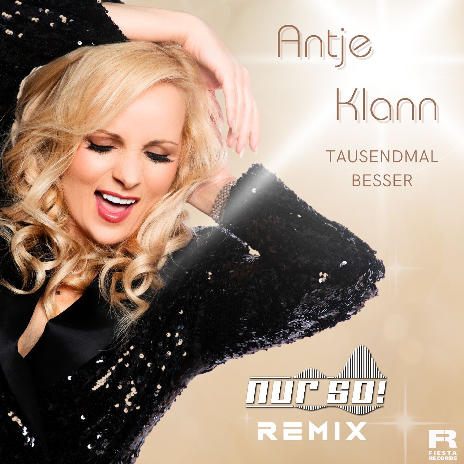 Antje Klann - Tausendmal besser (Nur So! Extended Remix)