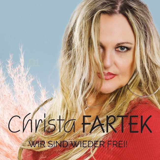 Christa Fartek - Wir sind wieder frei