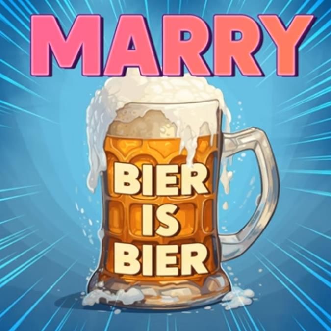 Marry - Bier ist Bier