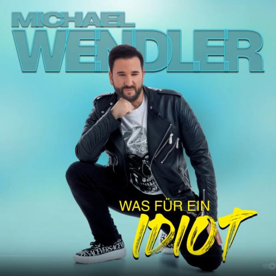 Michael Wendler - Was für ein Idiot